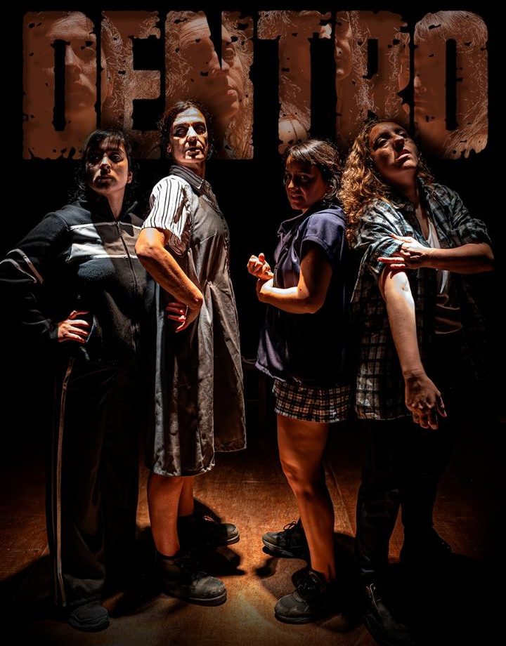 Dentro: mujeres, encierro y resistencia en&nbsp;escena