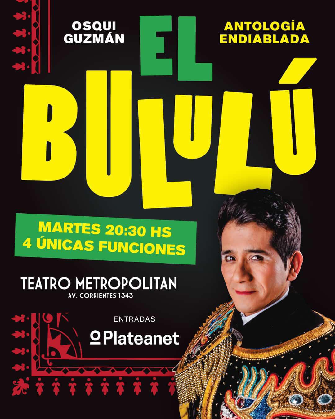 “El Bululú”: Osqui Guzmán y el teatro como máquina de coser&nbsp;memoria